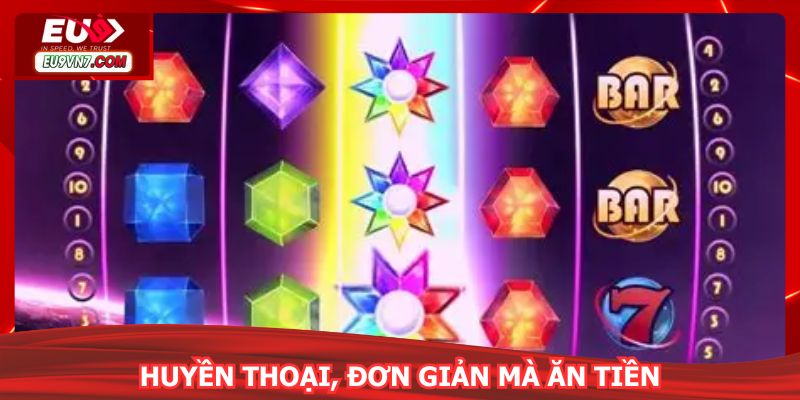 Biểu tượng nổ hũ EU9 huyền thoại, đơn giản mà ăn tiền