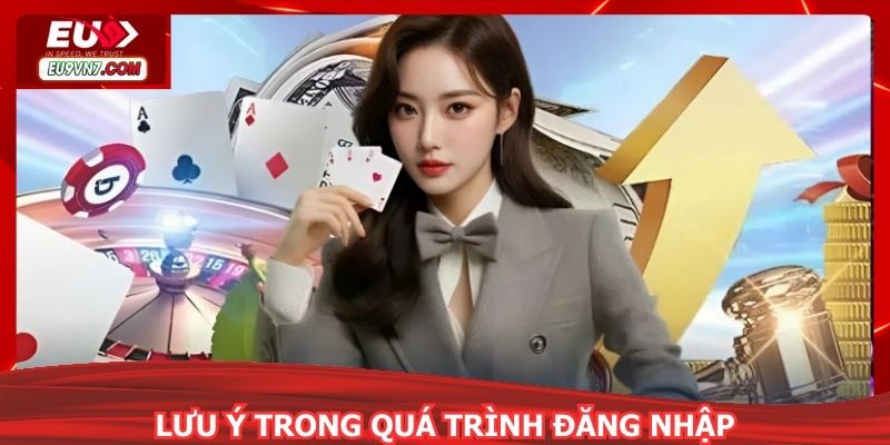 Lưu ý trong quá trình gia nhập sân chơi trực tuyến