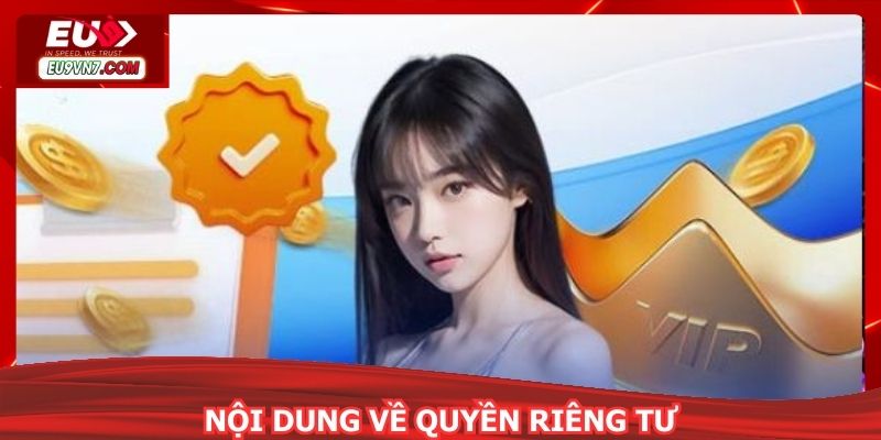 Nội dung về chính sách riêng tư hội viên cần ghi nhớ